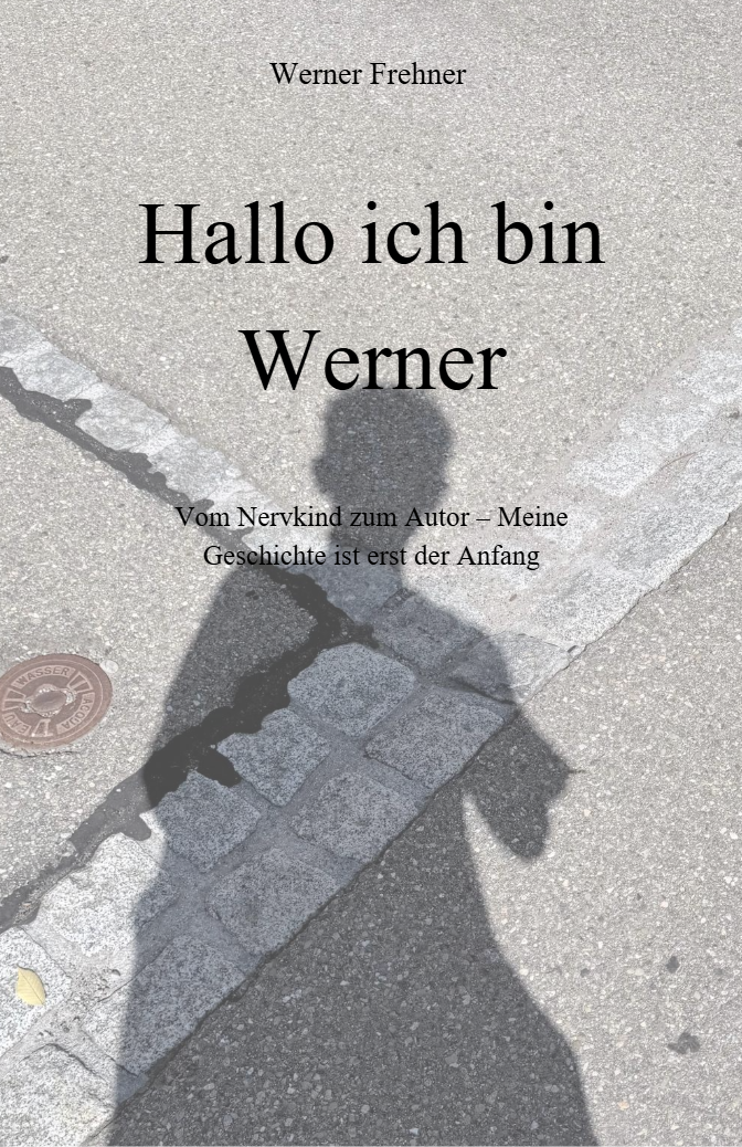 Entwurf des Buchcovers Hallo, ich bin Werner